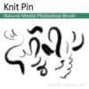 Knit Pin - Photoshop Natural Media Brush