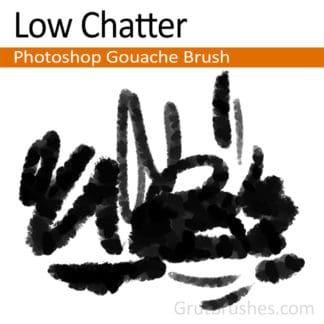 Low Chatter - Photoshop Gouache Brush