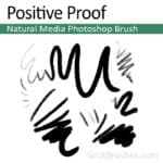 'Positive Proof' Natural Media Brush