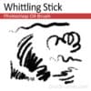 Whittling Stick - Photoshop Oil Brush